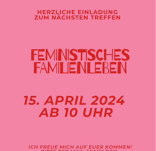 Treffen Feministisches Familienleben (FemFam)